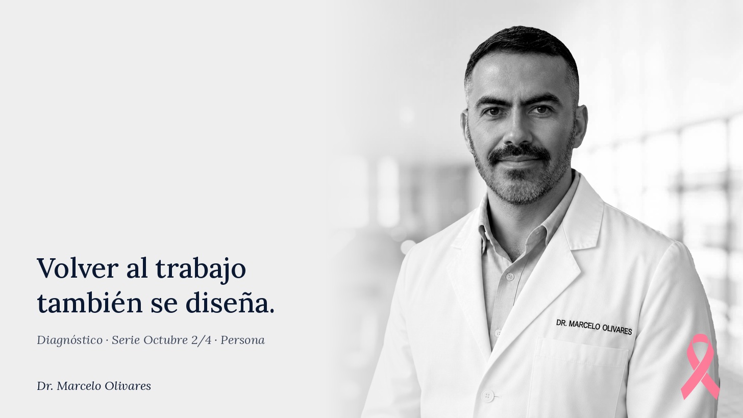 Retrato en blanco y negro del Dr. Marcelo Olivares con un lazo rosado y la frase: Volver al trabajo también se diseña.